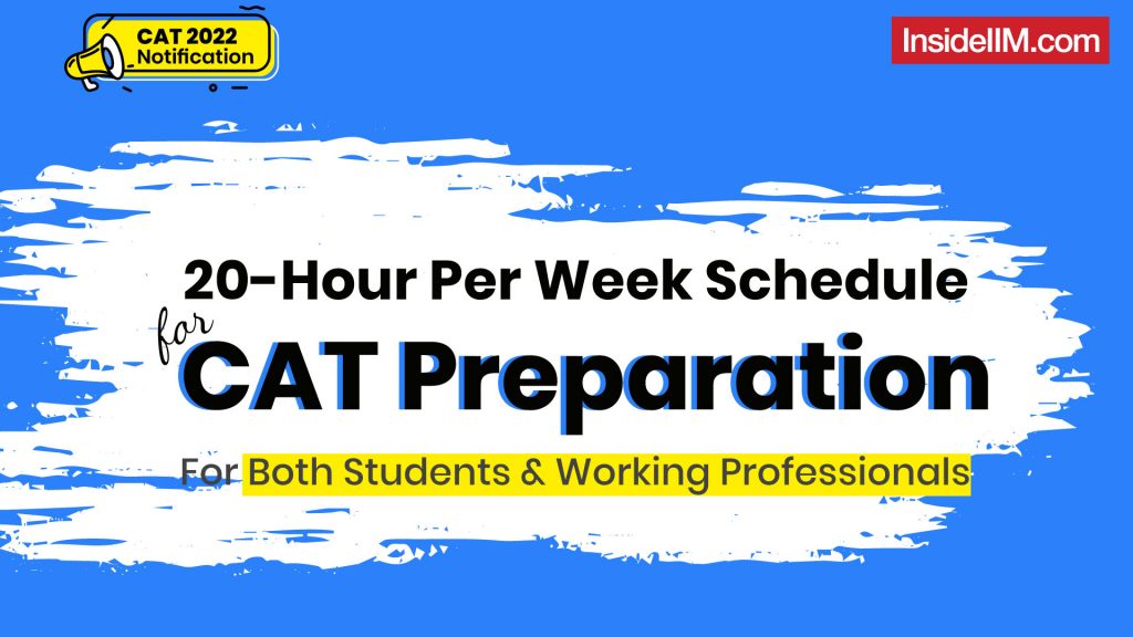 20-Hour Per Week Study Plan For CAT 2022 | Students & Working Professionals
