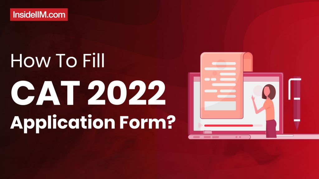 CAT 2022 Registration - Mistakes To Avoid While Filling Out The CAT Form
