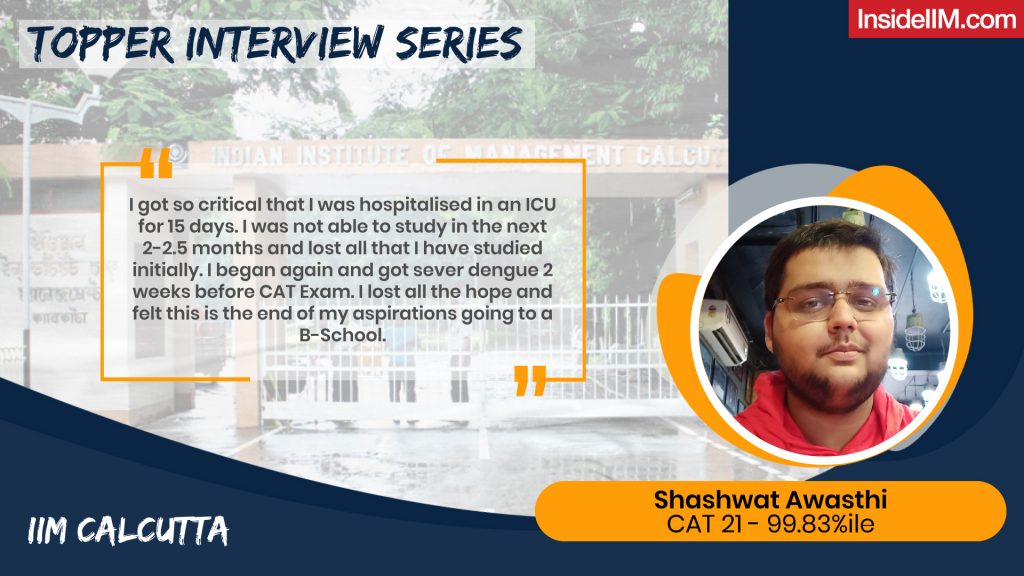 "From An ICU To Scoring 99.83%ile In CAT" - How Shashwat Made It To IIM Calcutta Against All Odds