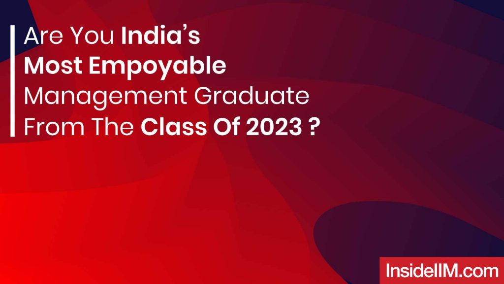 Are You India's Most Employable MBA Graduate? - Season 9 | Class Of '23