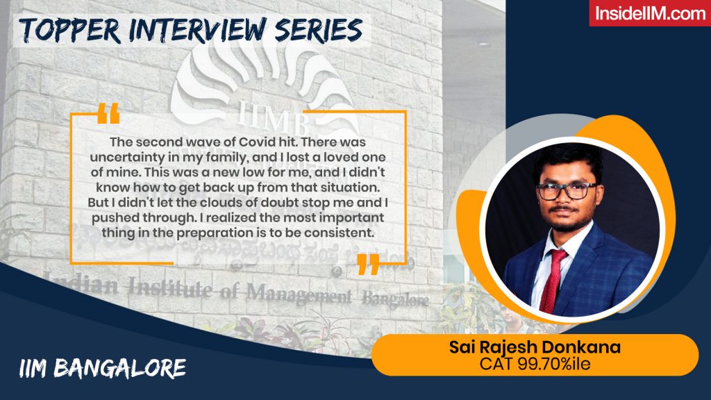 From 69%ile In CAT 2020 To 99.7%ile In CAT 2021 - CAT Prep Tips By Sai Rajesh Donkana, IIM B