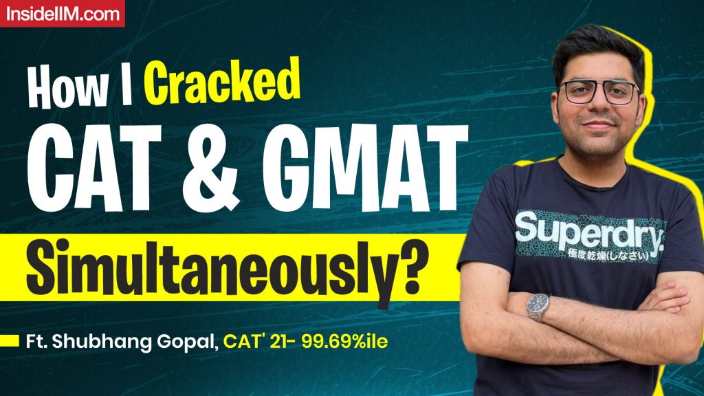 While Preparing For CAT It's Important To Have A Backup, Ft. Shubhang G. 99.69%iler, IIM B