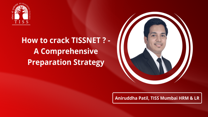 How To Crack TISSNET? - A Comprehensive Preparation Strategy