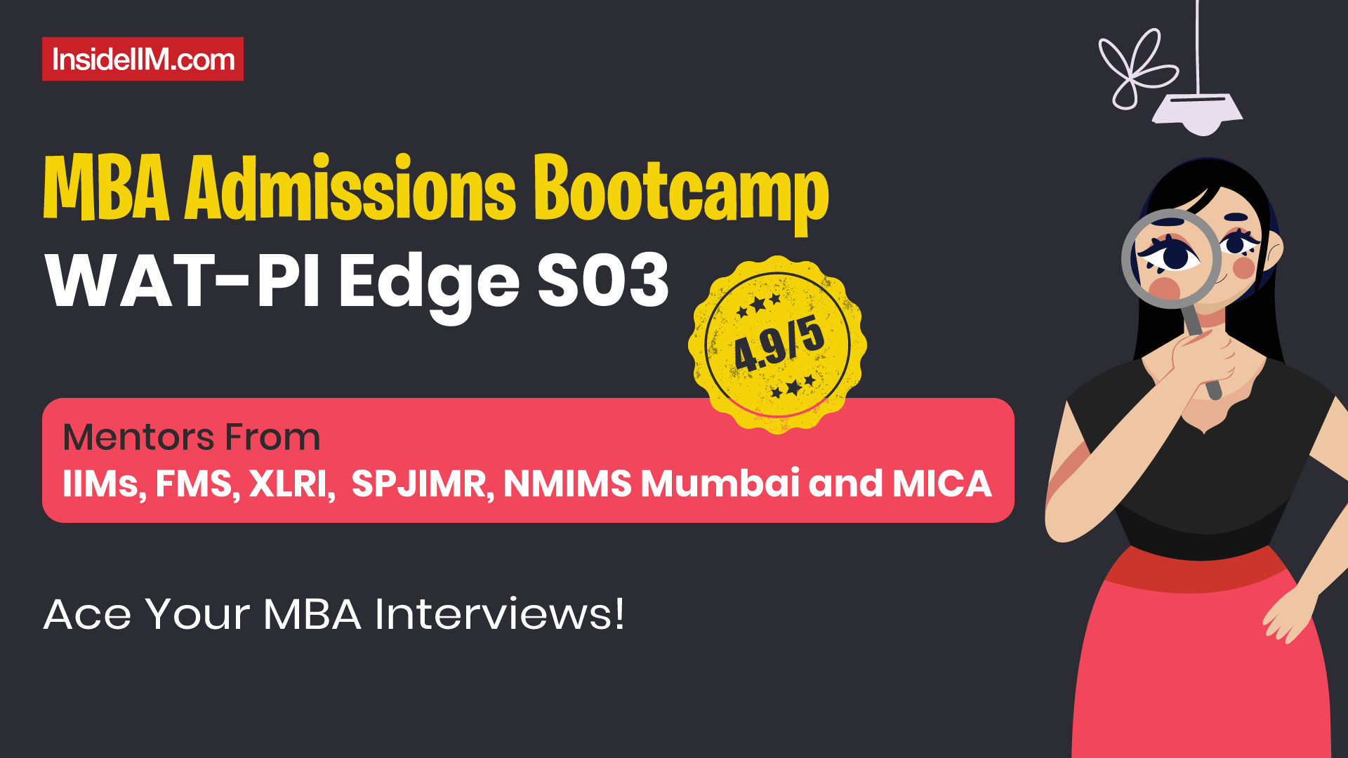 Ace Your MBA Interviews With MBA Admissions Bootcamp - WAT-PI Edge S03!