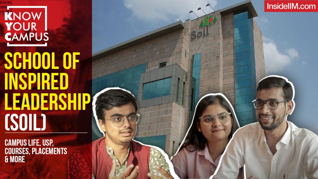SOIL: Campus Life, USP, Courses, Placements & More | KYC