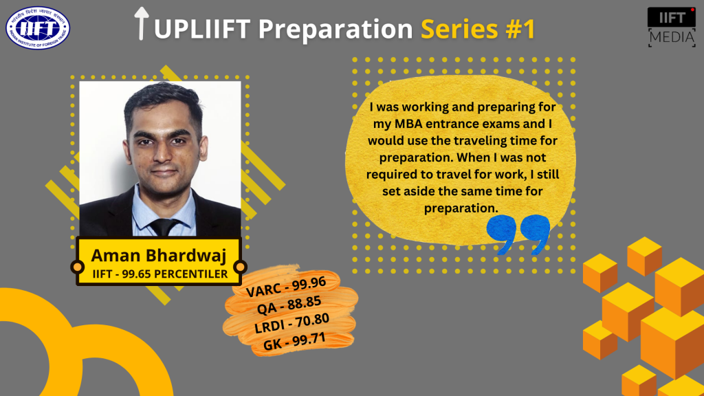 IIFT 2023 Tips By Aman Bhardwaj, IIFT 99.86%iler – UPL’IIFT’ Series #1