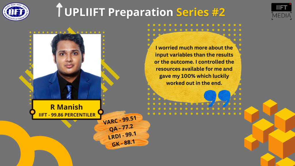 IIFT 2023 Tips By R Manish, IIFT 99.65%iler – UPL’IIFT’ Series #2