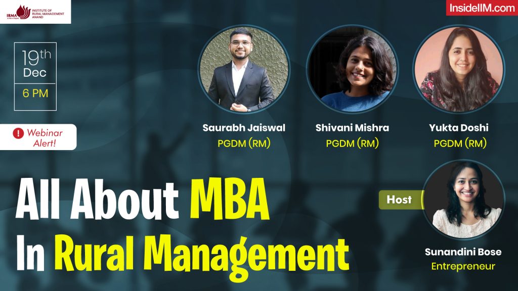 MBA’s 2nd Avatar: Rural Management, Ft. Shivani, Saurabh & Yukta, IRMA