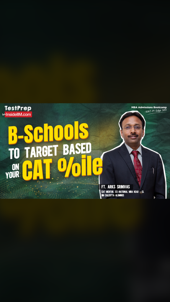Which B-School Calls Would You Get Based On Your CAT Percentiles? Ft. Arks Srinivas, CAT Mentor