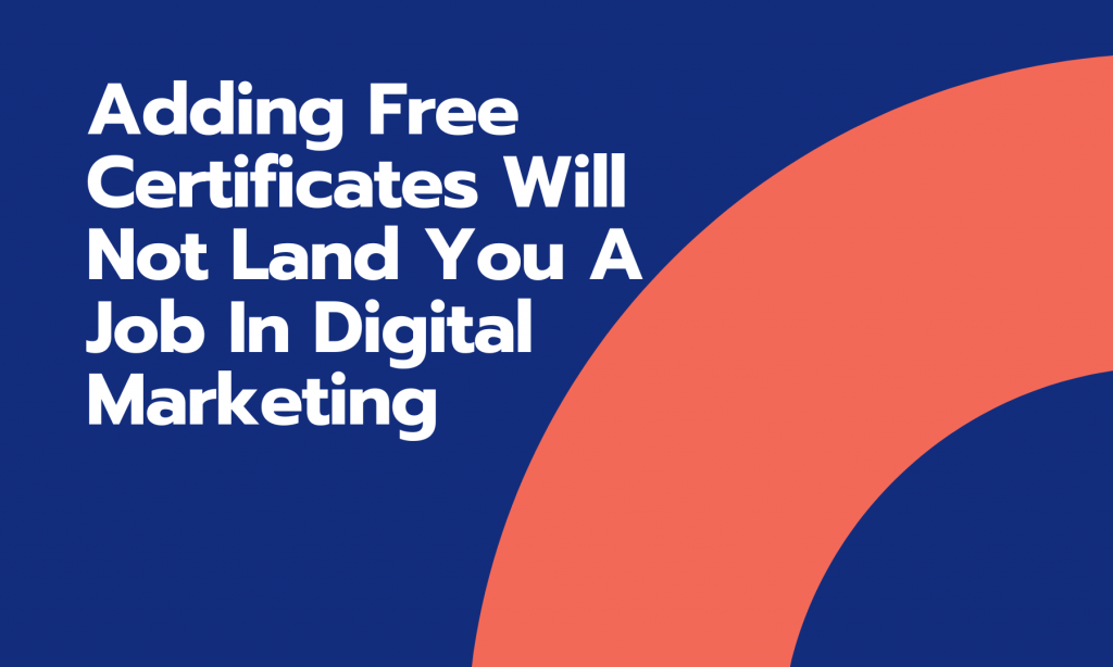Why Free Digital Marketing Programs Won’t Help You In Your Career?