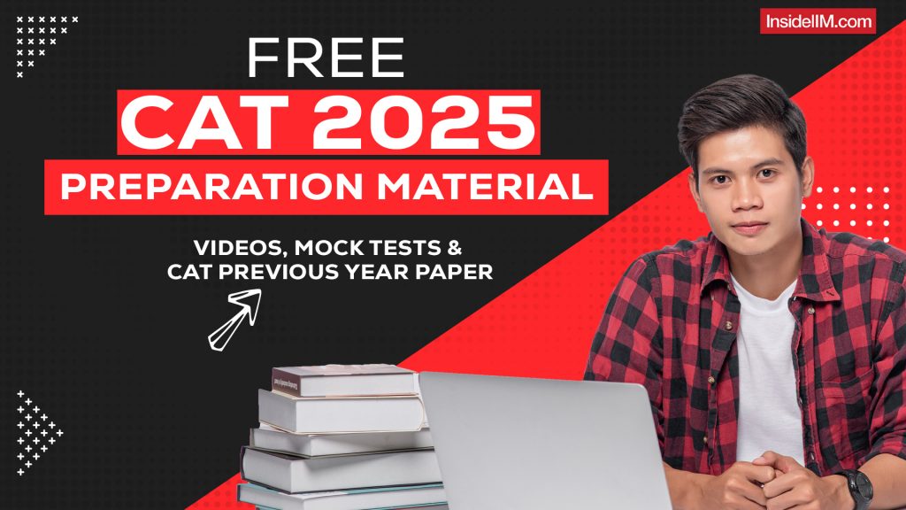 Free CAT 2025 Preparation Study Material: Videos, Mock Tests & CAT Previous Year Question Papers