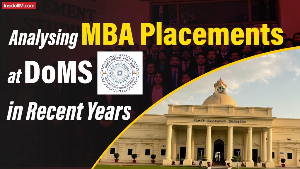 Analysing MBA Placements at DoMS IIT Roorkee in Recent Years