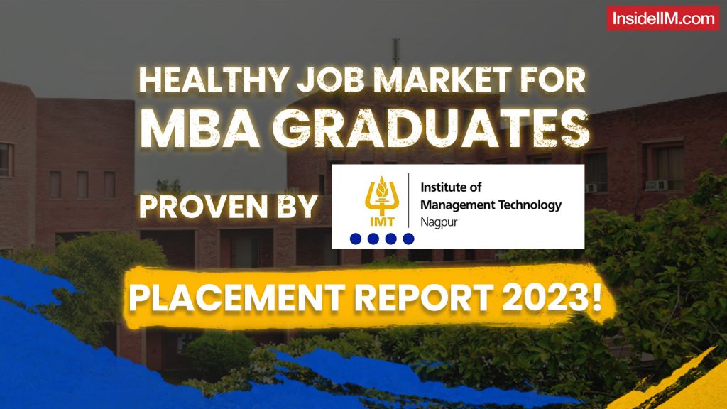 IMT Nagpur Placement Report 2023: Highest Salary at 20.14 Lakhs
