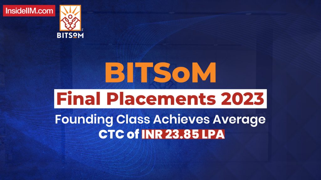 BITSoM Placements 2023: Founding Class Achieves Average CTC of INR 23.85 Lakh
