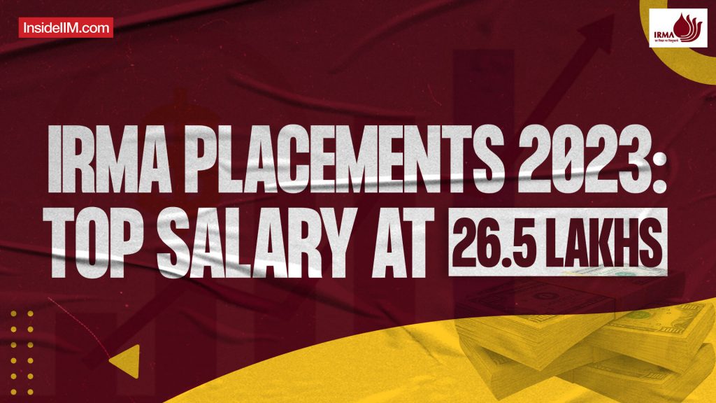 IRMA Placements 2023: Top Salary at 26.5 Lakhs
