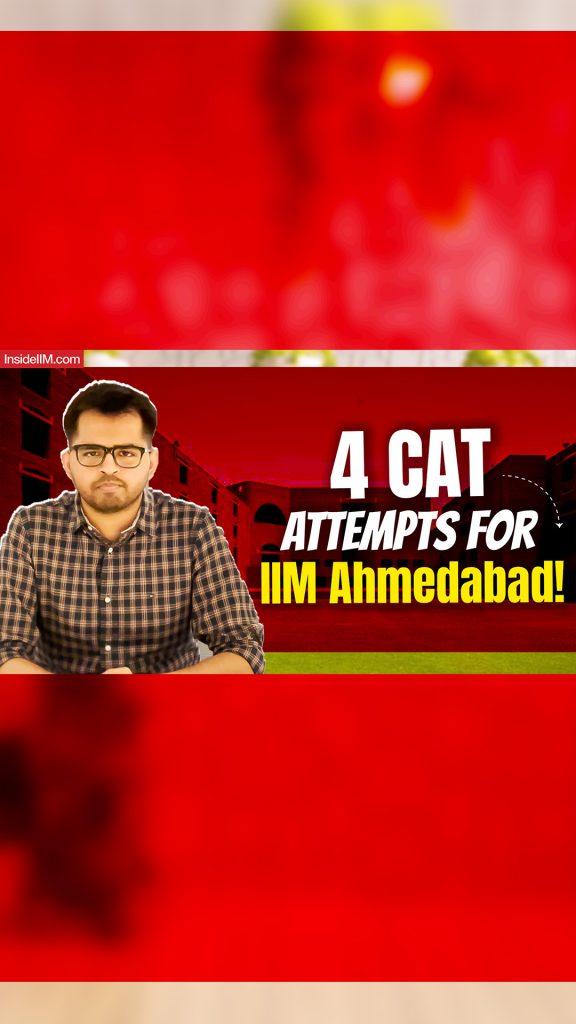 How I Ended Up Cracking IIM Ahmedabad After 3 Unsuccessful CAT Attempts, Ft. Yash S, CAT 99.79%iler