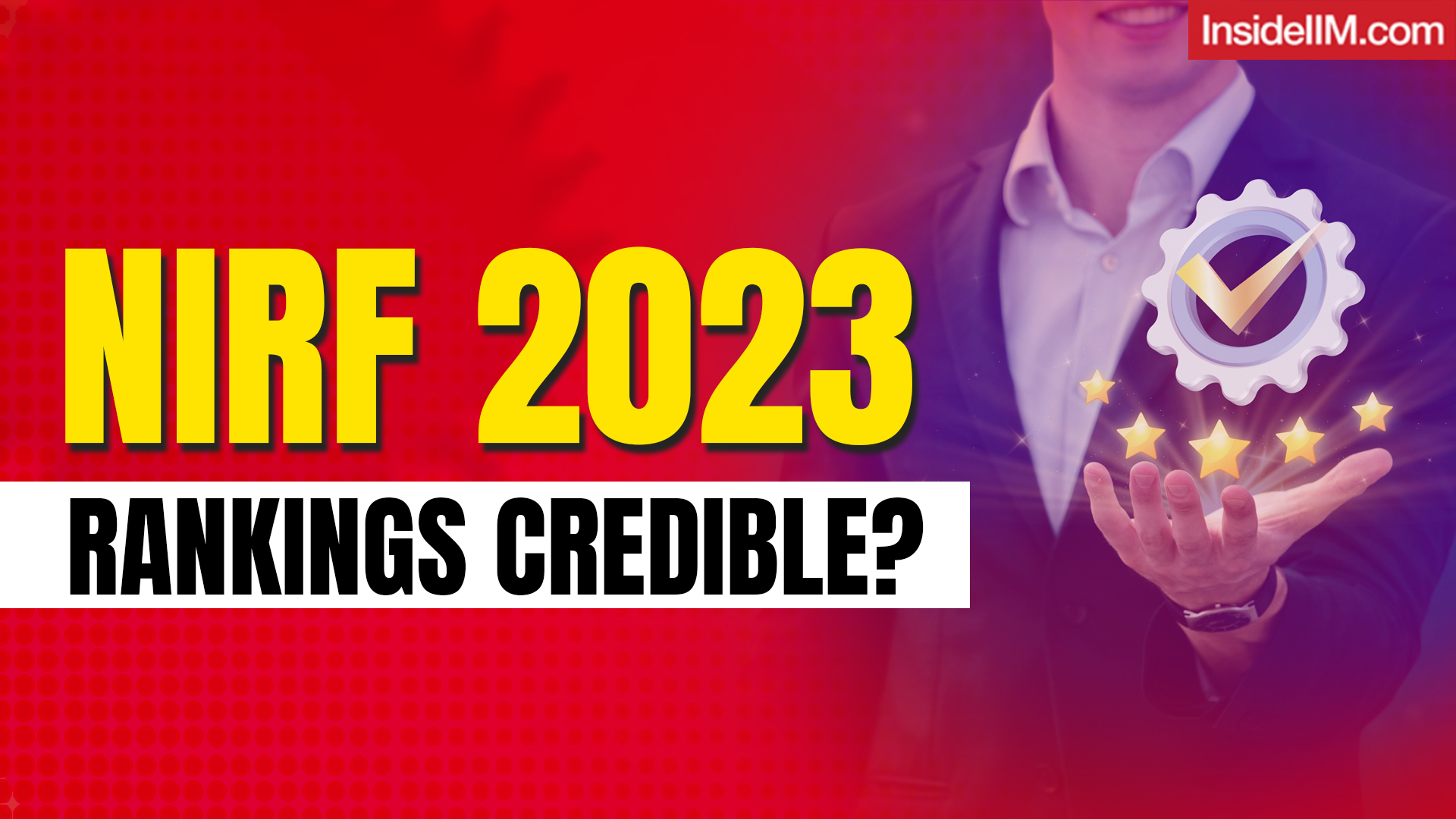 Should You Take The 2023 NIRF MBA Rankings Seriously? - InsideIIM