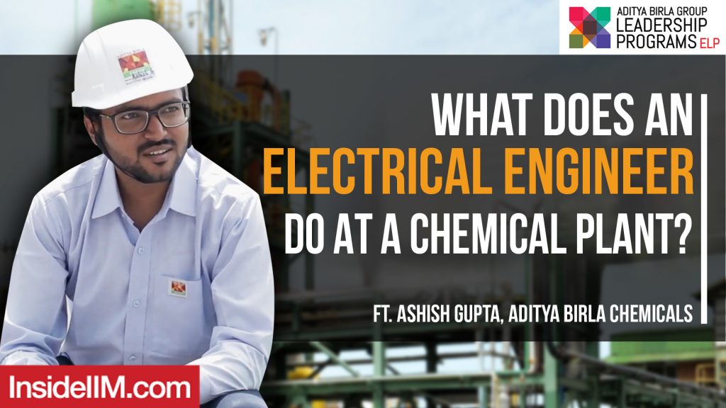 What Does An Electrical Engineer Do At A Chemical Plant? ft. Ashish G, Aditya Birla Chemicals