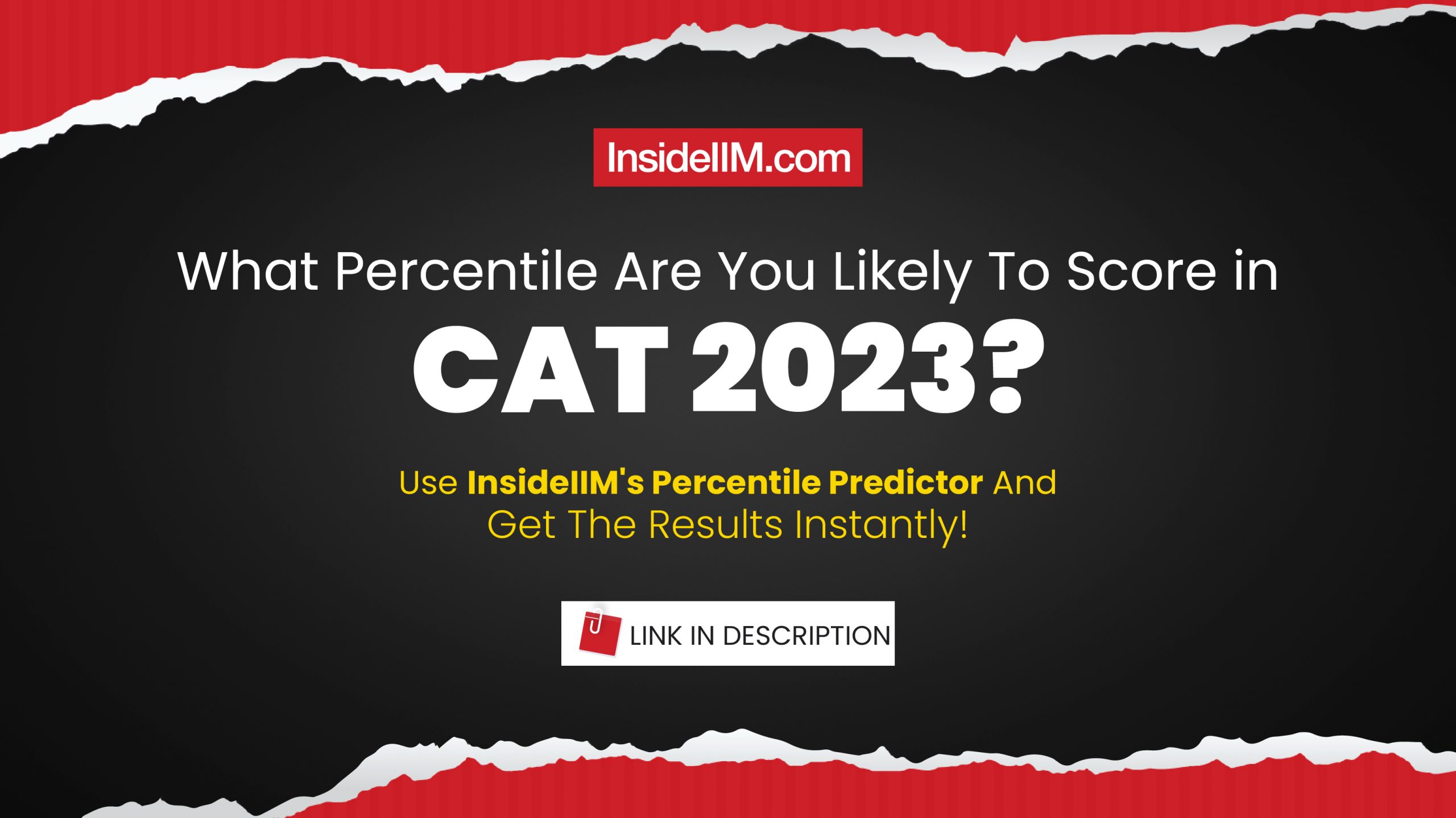 CAT 2023 Percentile Predictor - Check Your CAT 2023 Expected Percentile Here! (Quiz Ad)