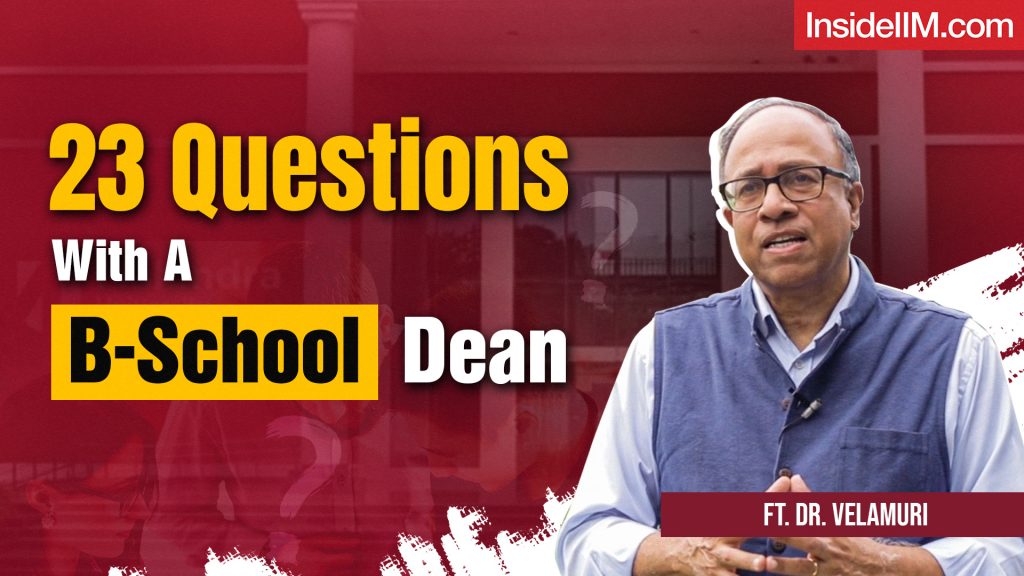 23 Questions With A B-School Dean On Why MBA, Consulting, Entrepreneurship & More, Ft. Dr. Velamuri