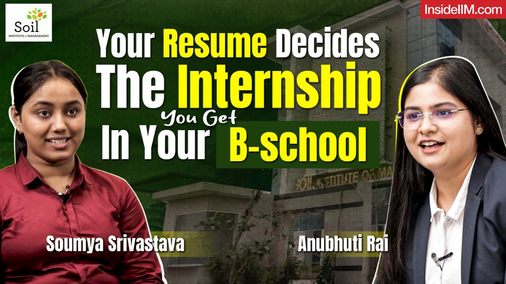 How Internships Make B-School Students Job Ready, Ft. Anubhuti & Soumya, ABC, SOIL
