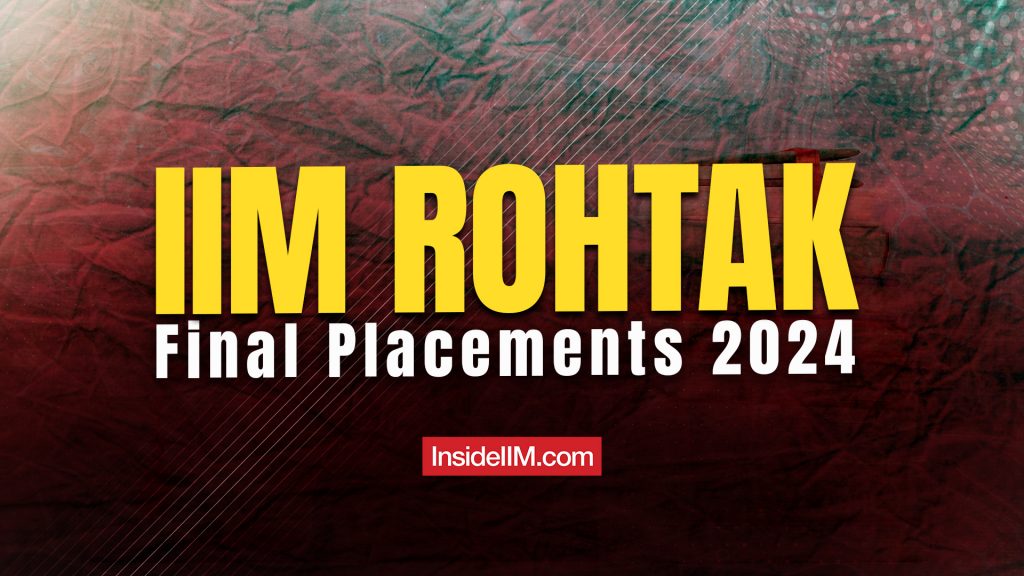 IIM ROHTAK Final Placements 2024: Consulting Roles See a Huge Dip, Marketing Roles Dominate