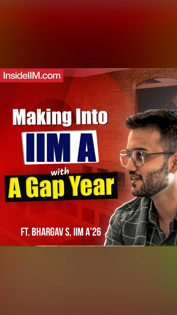 Starting CAT Prep From May Is Enough To Get Into IIM ABC, Ft. Bhargav S, IIM A Co’26, IIT Delhi Alum