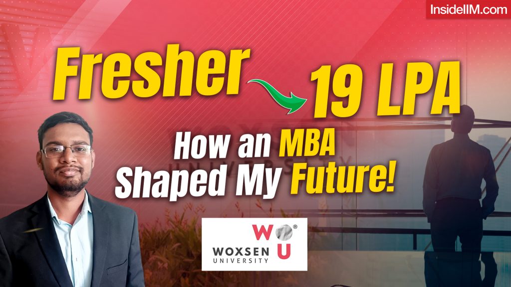 Fresher to 19 LPA - How an MBA Shaped My Future!