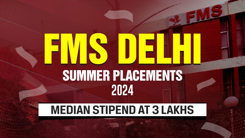 FMS Delhi Summer Placements 2024: Median Stipend at 3 Lakhs