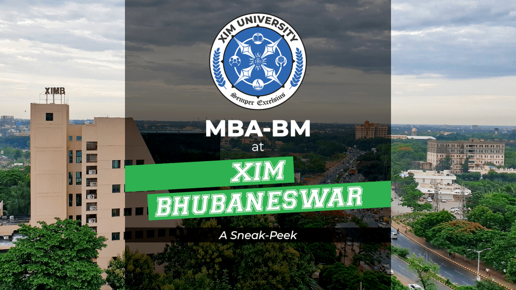 MBA-BM At XIM Bhubaneswar: A Sneak Peek