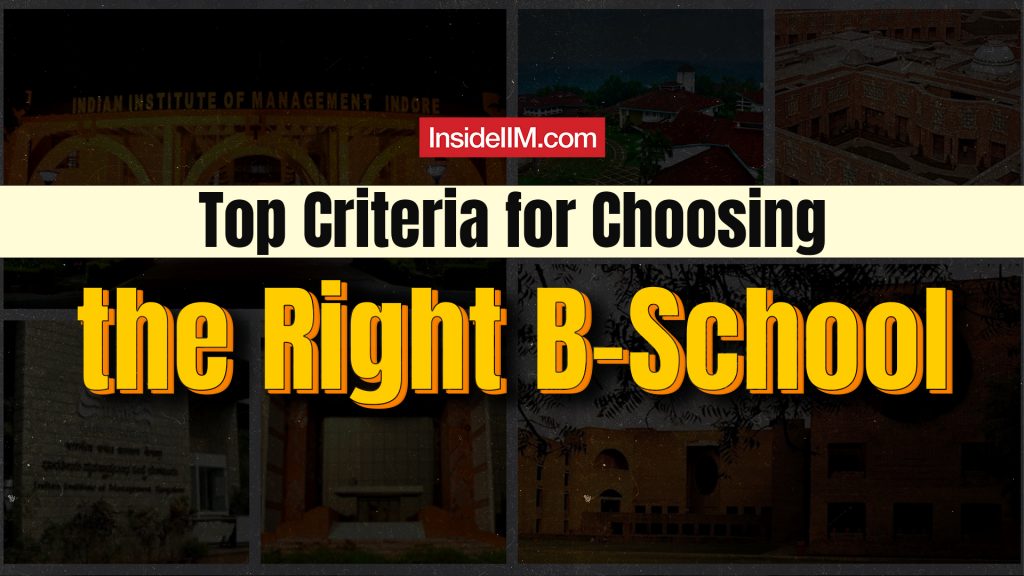 Essential Criteria for Choosing / Rejecting a B-School
