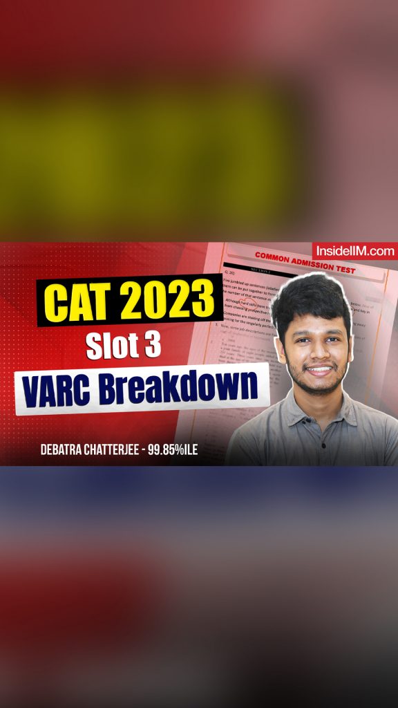 CAT 2023 Slot 3 VARC Breakdown: Tips from a 99.85 Percentiler