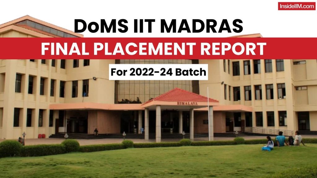DoMS IIT Madras Final Placement Report 2024- Highest Package ₹29.65 LPA