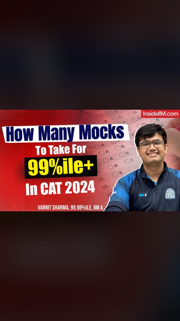 99.98%ile CAT Success: Varnit Sharma’s Mock Exam Guide