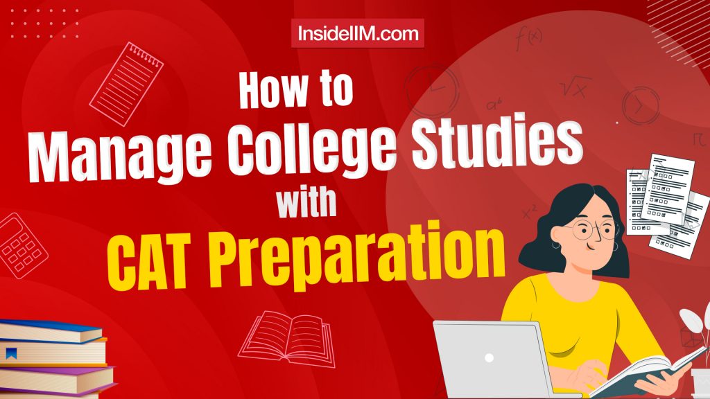 Navigating CAT Prep 2024 with College: Tips for Success