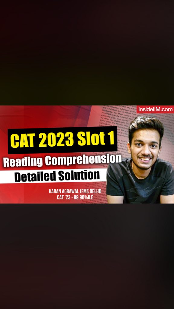 CAT 2023 Slot 1 Reading Comprehension Breakdown by 99.9%iler ft. Karan Agrawal (FMS Delhi)