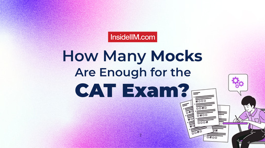 How Many Mocks Are Enough for the CAT 2024 Exam?