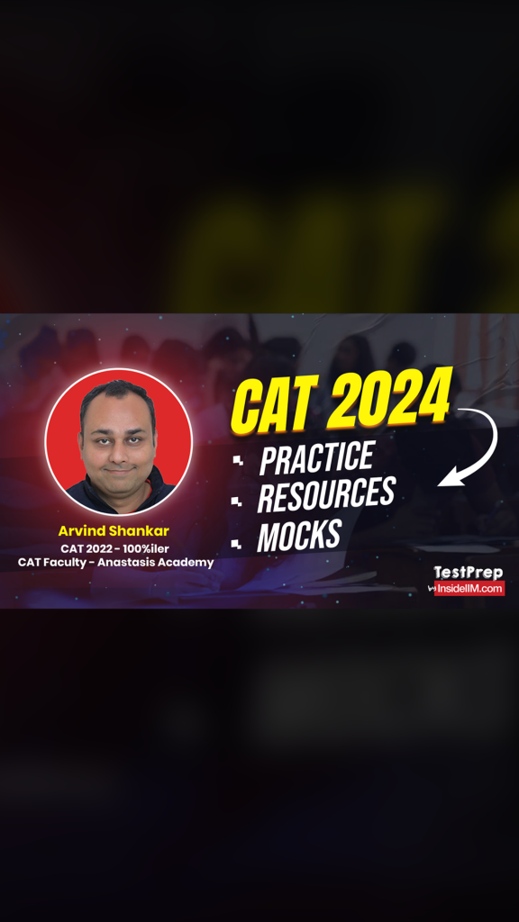 Essential Resources For CAT 2024 & How Much Practice You Need for 99%ile?