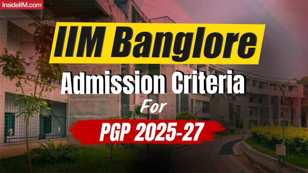 IIM Bangalore Admission Criteria for 2025-2027 Batch Out: CAT to hold 55% weightage in Interview Selection