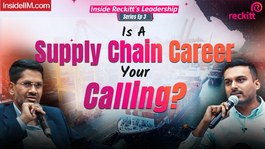 Building a Stellar Supply Chain Career in FMCG, Pradeep Krishnamurthi, Pritam Anand, Reckitt IRL Ep3