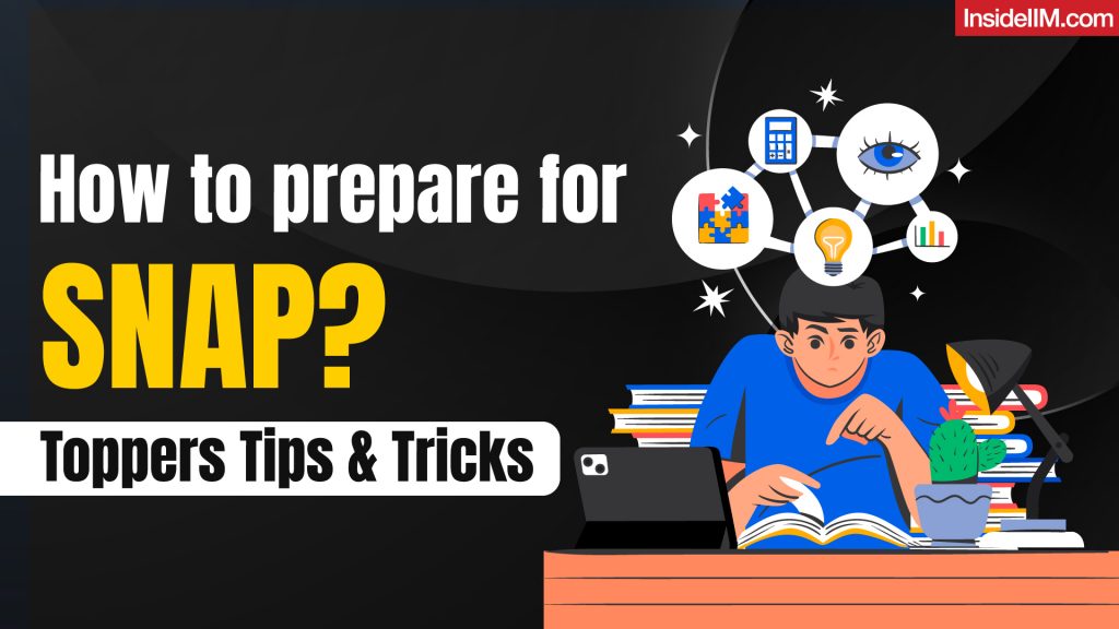 How to Crack the SNAP Exam 2024: A Top Scorer’s Guide