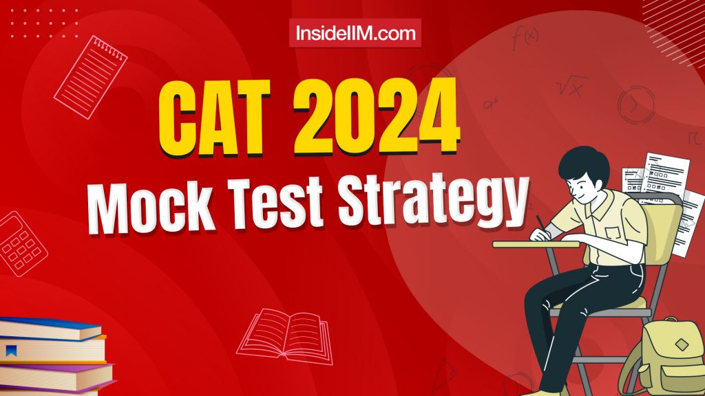 Final Month Mock Test Strategy for CAT 2024: Join InsideIIM's Final 45 Mini-Mock Tests