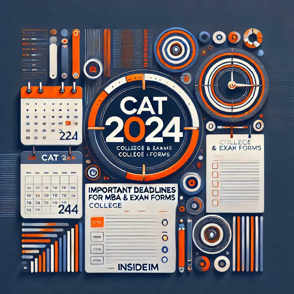CAT 2024: Important Deadlines for MBA College & Exam Forms
