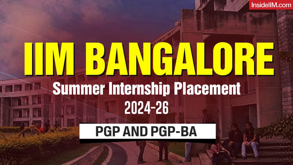 IIM Bangalore Summer Internship Placement for the PGP and PGP-BA Batch 2024-26