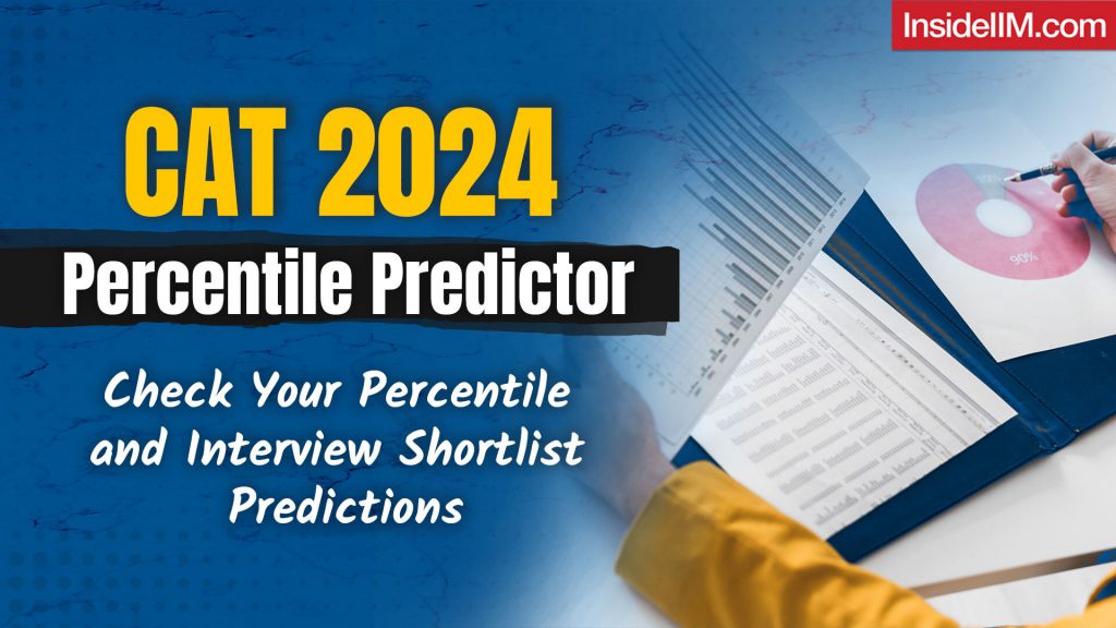 CAT 2024 Percentile Predictor - Check Your CAT 2024 Expected Percentile Here!