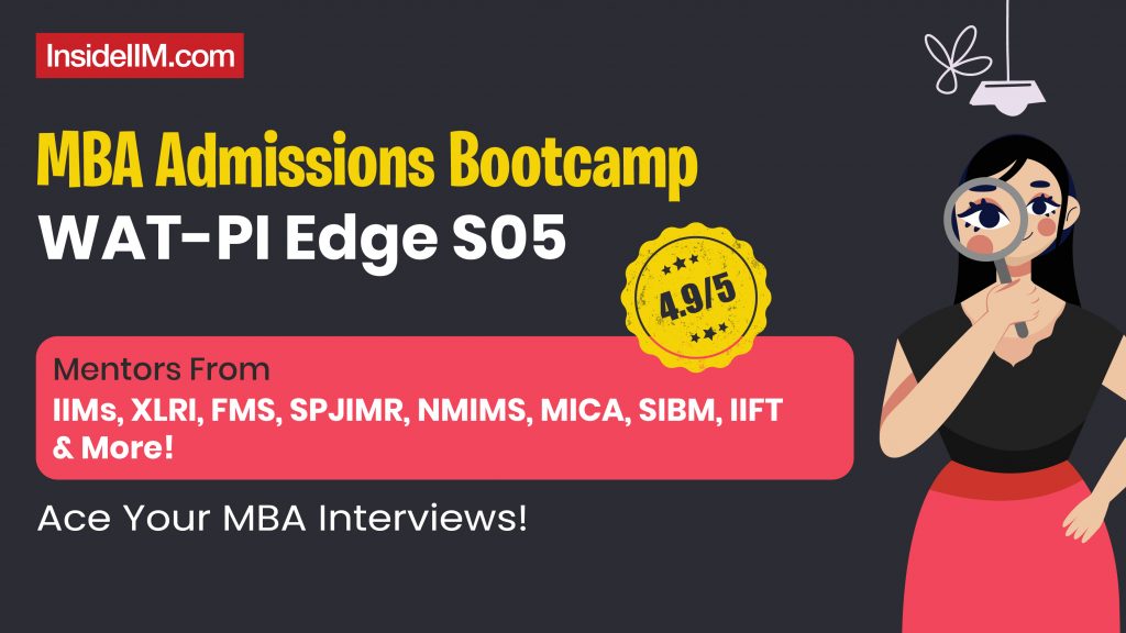 Ace WATPI With InsideIIM's MBA Admissions Bootcamp S05 - Check Here!