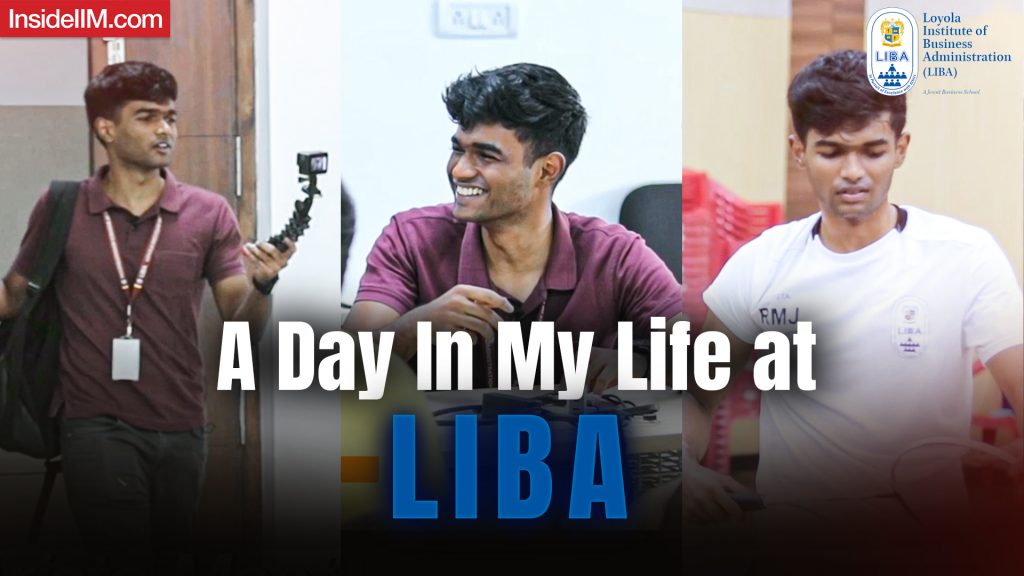 A Realistic Day In My Life As A PGDM Student at LIBA, Chennai
