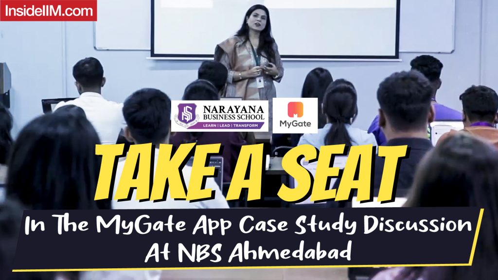 Take A Seat In The MyGate App Case Study Discussion At NBS Ahmedabad