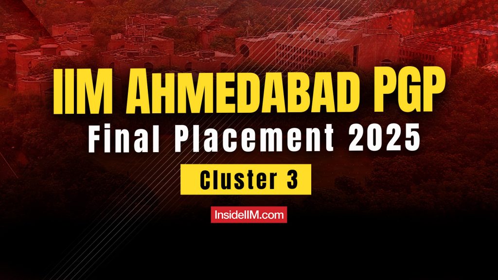 IIM Ahmedabad Final Placements 2025: Cluster 3 Highlights, Recruiters & Offers