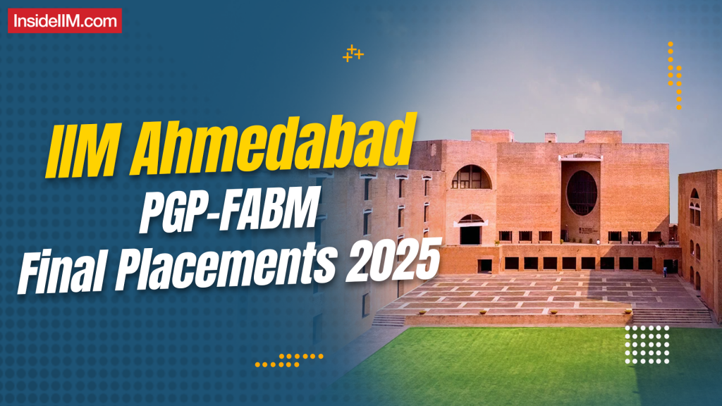 IIM Ahmedabad PGP-FABM Final Placements 2025: Top Recruiters & Roles